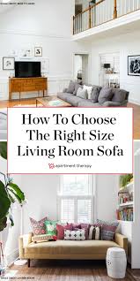 Here S How To Pick The Right Sized Sofa For Your Living Room According To Pros Apartment Size Sofa Living Room Remodel Moroccan Living Room