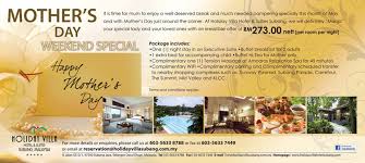 Located just 25km from kuala lumpur, holiday villa hotel & conference centre subang is an ideal base for business and recreation. Mother S Day Weekend Special Gaya Travel Magazine