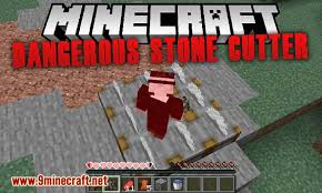 Mcpatcher is completely safe, though i'd recommend getting optifine instead as it has similar capabilities to mcpatcher and can also give you more options for … Dangerous Stone Cutter Mod 1 17 1 1 16 5 Take Damage With Stone Cutters Minecraft