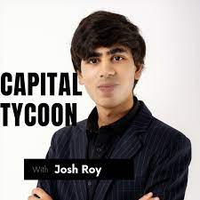 CapitalTycoon (podcast) - Josh Roy | Listen Notes