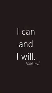 I Can And I Will Watch Me Quote Iphone Motivational Wallpaper Diet Motivation