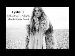 I Follow You Tyler The Creator Remix Lykke Li Letras Mus Br