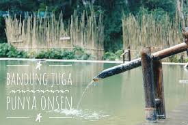 Bandung Juga Punya Onsen Lho Bandung Indonesia Onsen Kota Bandung Indonesia Jepang