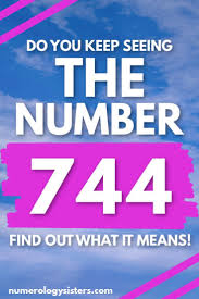 744 Angel Number Meaning Why Do You Keep Seeing 744 Seeing The 744 Angel Number Is A Message From Your Gua In 2020 Angel Number Meanings Number Meanings Meant To Be