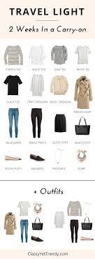 Travel Light 2 Weeks In A Carry On Classy Yet Trendy Travel Capsule Wardrobe Capsule Wardrobe Classy Yet Trendy