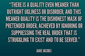 The public enemy is recorded in english and originally aired in united states. Quote Jane Jacobs There Is A Quality Even Meaner Than 19934 Reg Hartt The Cineforum The Public Enemy Rochdale College