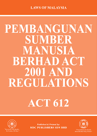 Kementerian sumber manusia), abbreviated mohr. Laws Of Malaysia Pembangunan Sumber Manusia Berhad Act 2001 And Regulations