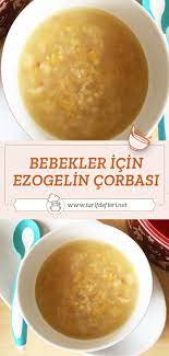 bebekler icin ezogelin corbasi tarifi tarif defteri yemek tarifi gida tarifler corbalar