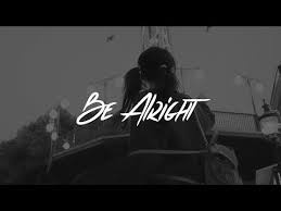dean lewis be alright lyrics youtube nothing heals the past like time and they can be alright lyrics you are my everything quotes my everything quotes