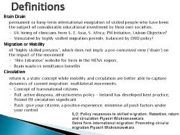 To construct estimates of the brain drain from developing countries to oecd countries, we have relied on the oecd continuous reporting system on migration. Brain Drain Brain Circulation Balanced Mobility June 27