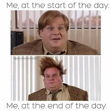Start Of The Day Vs The End Chris Farley Meme Funny Weather Loving You Movie