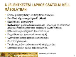 A felvételi eljárás érdekében szerez, tanúsítvány formájában kap meg. Felveteli Tajekoztato Kozigazgatastudomanyi Kar Ppt Letolteni