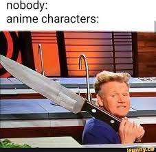 Nobody Anime Characters Ifunny Really Funny Memes Anime Memes Funny Stupid Funny Memes
