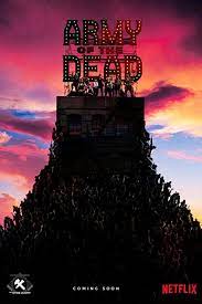 2h 26m | heist movies. Vegas Set Zombie Flick Army Of The Dead Coming To Netflix
