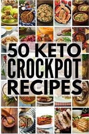 50 Keto Crockpot Recipes Were Sharing 50 Low Carb Ketogenic Diet Approved Easy Dinners You Can Keto Crockpot Recipes Keto Recipes Easy Ketosis Diet Recipes