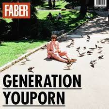 The new song from the electro group called tainted things! Generation Youporn Lyrics By Faber