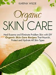 Whipped body butter is perfect for you, with lighter and airier feeling on your skin. Organic Skin Care Heal Eczema And Eliminate Problem Skin With Diy Organic Skin Care Recipes That Nourish Protect And Hydrate All Skin Types Kindle Edition By Wilde Karina Crafts Hobbies