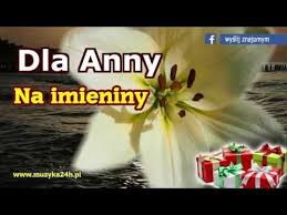 Najpopularniejszą datą imienin anny jest 26 lipca. Zyczenia Imieninowe Na Imieniny Dla Anny Sto Lat Anna Youtube Artofit