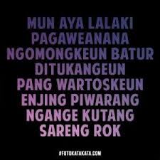 Adat kakurung ku iga = adat kebiasaan yang sudah mendarah daging (susah diubah). Kata Kata Lucu Sindiran Sunda Cikimm Com