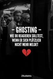 Wir müssen an dieser stelle nicht darüber reden, wie feige ein solches verhalten ist, oder?!? Ghosting Wie Du Reagieren Solltest Wenn Er Sich Plotzlich Nicht Mehr Meldet 21kollektiv