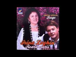 Irina Loghin Roata Vietii Cd Roata Vietii Youtube