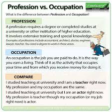 The Difference Between Profession And Occupation Learn English English Idioms English Teaching Materials