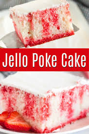 Jello Poke Cake Recipe How To Make A Jello Poke Cake Recipe Poke Cake Recipes Poke Cake Jello Poke Cake