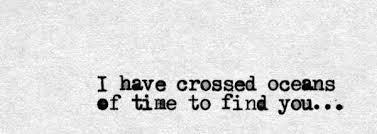 I Have Crossed Oceans Of Time To Find You Pin By Josie On P H I L O C A L Y Finding Yourself Love Letters Legend Of The Blue Sea Kdrama
