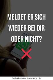 Bei ihr kannst du anrufen, wann du willst, sie ist nie zu hause. Melden Sich Manner Nach Kontaktabbruch Wieder Eindeutige Anzeichen Kontakt Anzeichen Beziehung