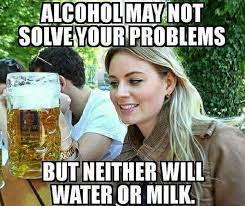 Your daily dose of fun! 14 Funny Memes For Drinking Factory Memes