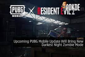Upcoming Pubg Mobile Update Will Bring New Darkest Night Zombie Mode Pokde Net Dark Night Night Bring It On
