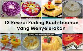 13 Resepi Puding Buah Buahan Yang Menyelerakan