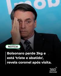 ⚖️ Bolsonaro está “triste e abatido” e enfrentando dificuldades  alimentares, segundo o coronel Mello Araújo, após visita de quatro horas.  🏠 O ex-presidente cumpre prisão domiciliar em Brasília, após descumprir  medidas cautelares