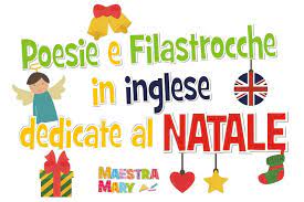Poesie E Filastrocche Di Natale In Inglese Filastrocche Inglese Parole Di Natale