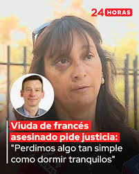 📌 Paula Cáceres, viuda del ciudadano francés que fue asesinado en Chicureo  durante un asalto en su casa, habló con la prensa para pedir justicia por  el crimen del padre de familia.