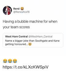 See more ideas about boba, bubble tea, memes. Rene Having A Bubble Machine For When Your Team Scores West Ham Central Name A Bigger Joke Than Southgate And Kane Getting Honoured Httpstcoklxckwspiv Soccer Meme On Me Me