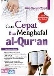 Cara menghafal alquran untuk anak sma dan tips mempertahankan semangat menghafal. Buku Cara Cepat Bisa Menghafal Al Qur An Toko Buku Online Bukukita