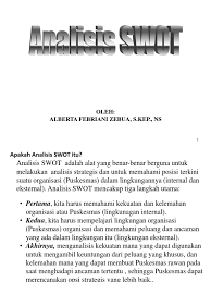 Sebenarnya analisis swot tidak hanya melulu dalam hal strategi bisnis, anda bisa menggunakan dalam konteks organisasi atau perorangan, misalnya dalam bidang karir. Analisis Swot Puskesmas