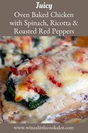 Oven Baked Chicken Breasts With Spinach Cheese Wine A Little Cook A Lot Recipe Baked Chicken Oven Baked Chicken Breasts Chicken And Cheese Recipes