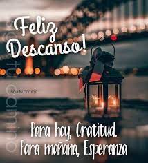 Resultado De Imagen De Buenas Noches Sigo Tu Camino Feliz Descanso Saludos De Buenas Noches Mensages De Buenas Noches