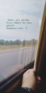 Sahi Iki Gozum Yolu Duser Mi Hic Gonlu Dusmeye Nin Ilham Veren Sozler Ilham Verici Alintilar Kitap Okuyan Kizlar