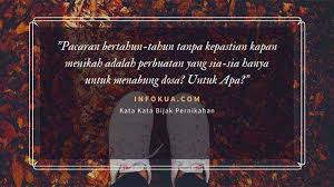 Intinya bagaimana seseorang bisa menggali data calon pasangannya, tanpa melanggar aturan syariat maupun adat masyarakat. Kata Kata Bijak Pernikahan Untuk Kamu Yang Akan Menikah Info Kua