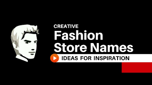 Fashion Shop Name List Ideas Fashion Slap