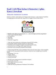 Check spelling or type a new query. Soal Uas Pkn Kelas 6 Semester 1 Plus Kunci Jawaban