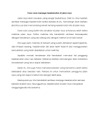 Kerugian materi akibat kecelakaan di jalan raya mencapai lebih dari rp 200 miliar setiap tahunnya. Teks Rph Keselamatn Jalan Raya T4