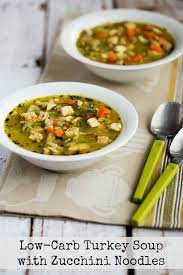 Low Carb Turkey Soup With Zucchini Noodles Video Kalyn S Kitchen
