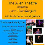 First Thursday Jazz - Featuring Latin Jazz!
