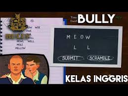 Kunci jawaban geografi bully mata pelajaran. Bully 1 Kelas Inggris Cedok Game S