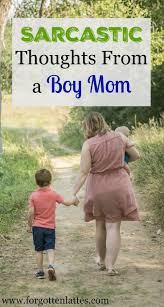 Confessions From A Sarcastic Boy Mom Boy Mom Humor Mom Humor Parenting Humor Boys