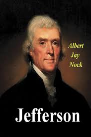 Jefferson: Nock, Albert Jay: 9781774641231: Amazon.com: Books